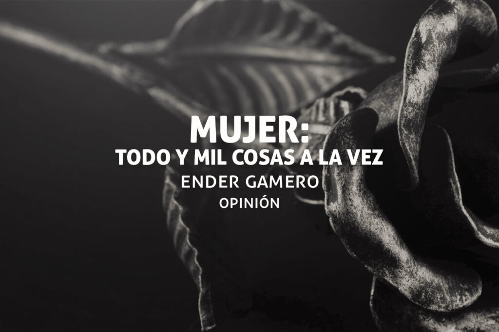 Mujer: todo y mil cosas a la vez