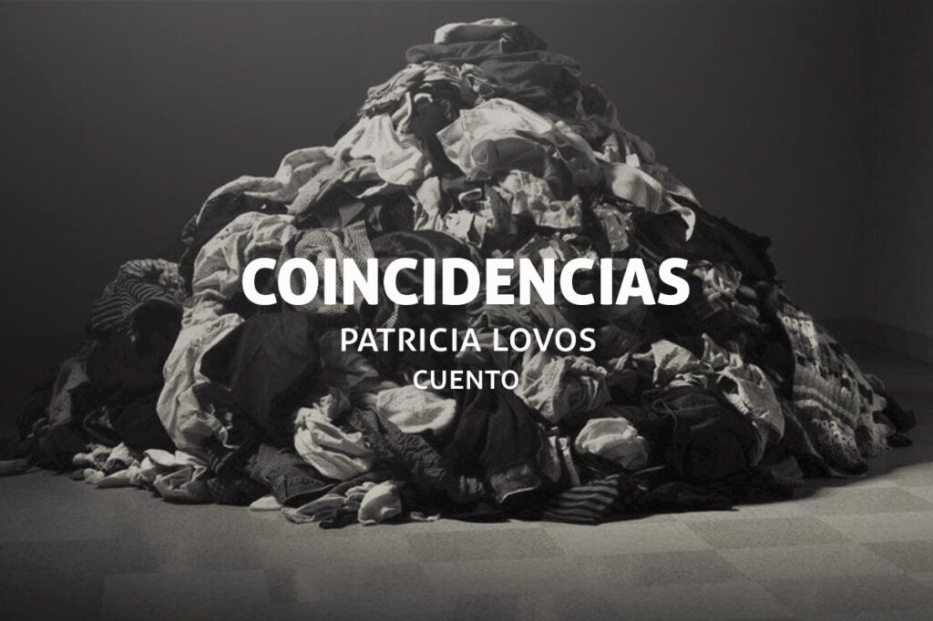Coincidencias, un cuento de Patricia Lovos
