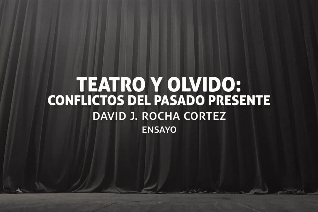 Teatro salvadoreño y olvido. Un artículo de David Rocha