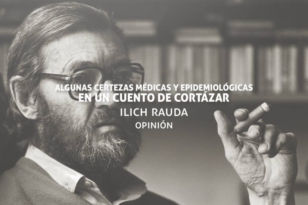 Certezas médicas y epidemiológicas en un cuento de Cortázar