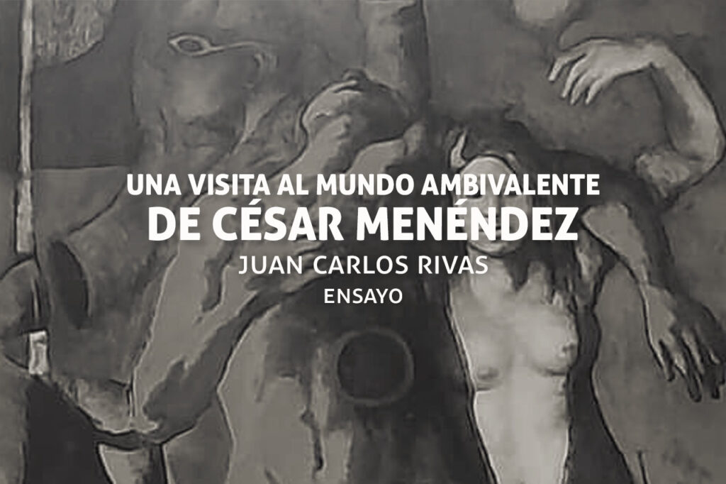 Ensayo sobre la plástica de César Menéndez