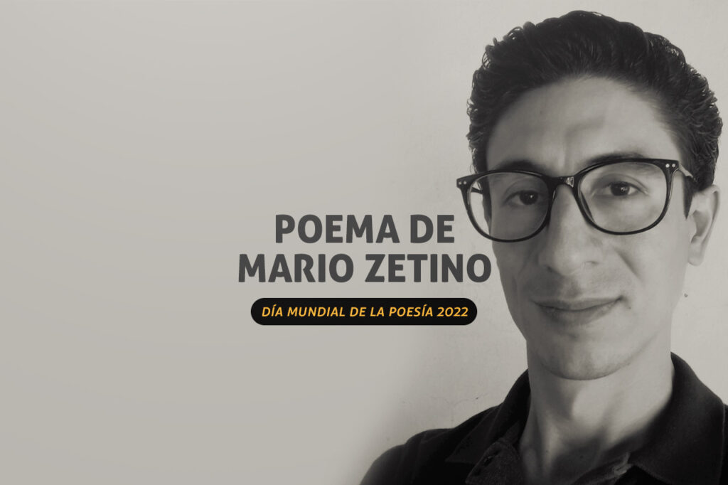 Un poema de Mario Zetino