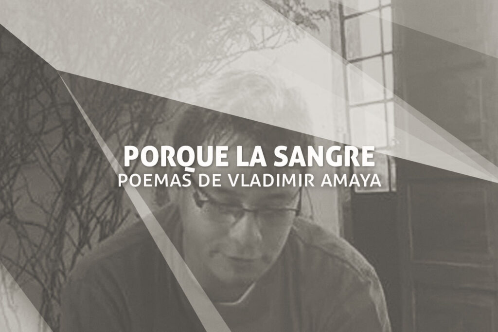 Poemas inéditos de Vladimir Amaya