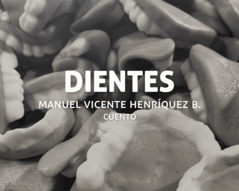 Dientes, un cuento de Nahuel Vicente Henríquez B.