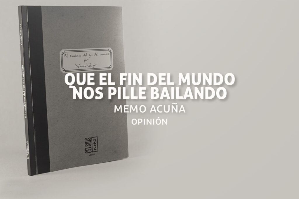 El cuaderno del fin del mundo, Vania Vargas